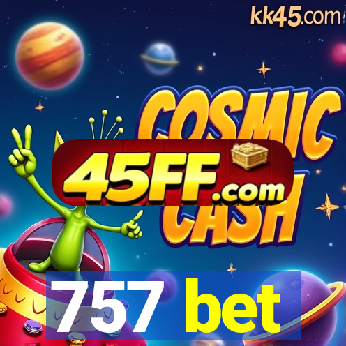 757 bet